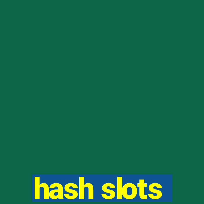 hash slots