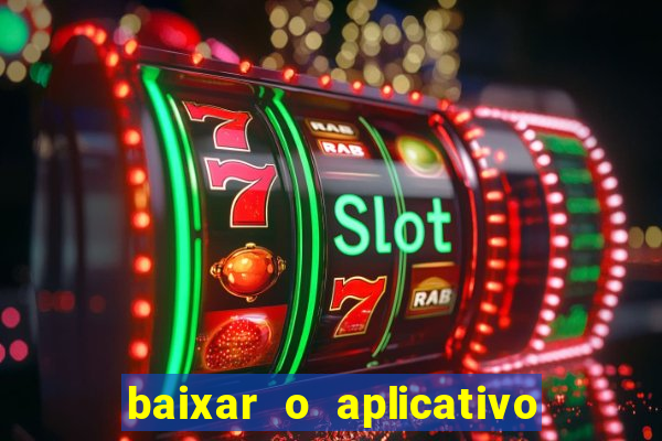 baixar o aplicativo da bet sport