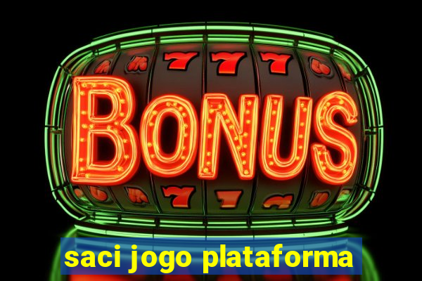 saci jogo plataforma