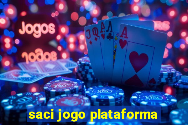 saci jogo plataforma