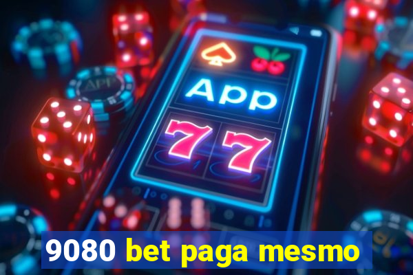 9080 bet paga mesmo