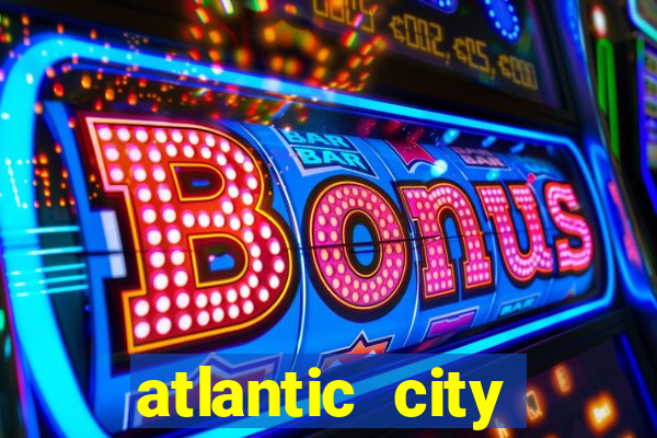 atlantic city resort and casino