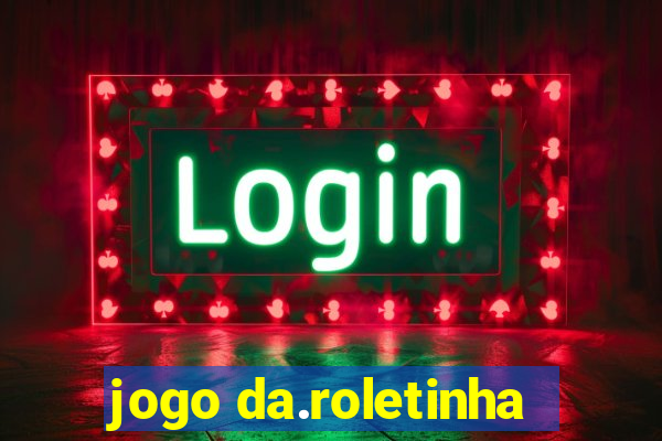 jogo da.roletinha