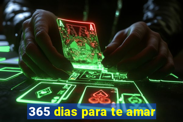 365 dias para te amar