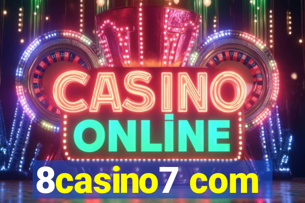 8casino7 com