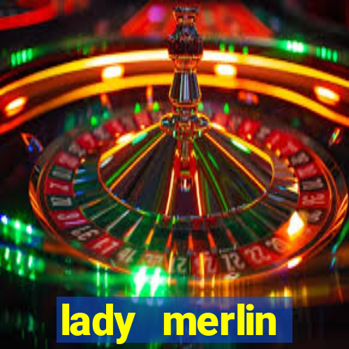 lady merlin lightning chase slot