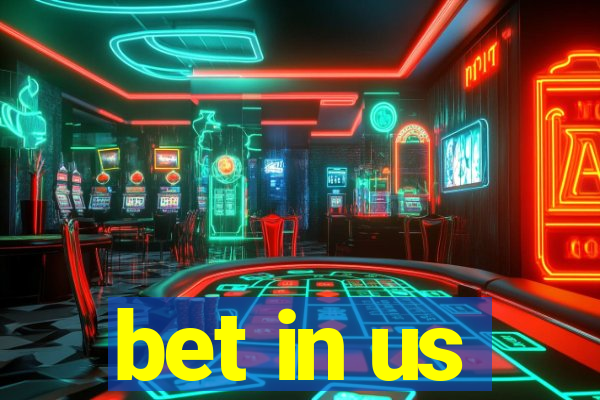 bet in us