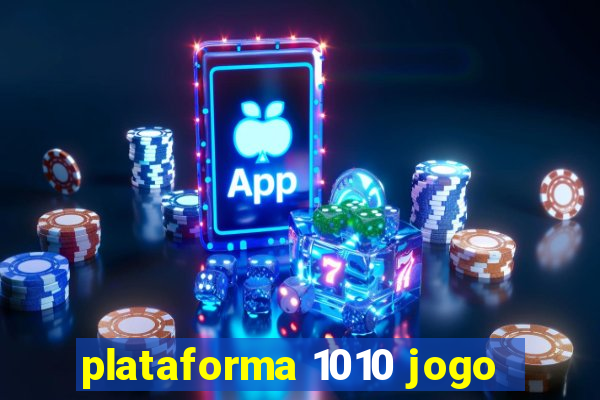 plataforma 1010 jogo