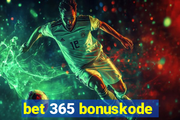 bet 365 bonuskode