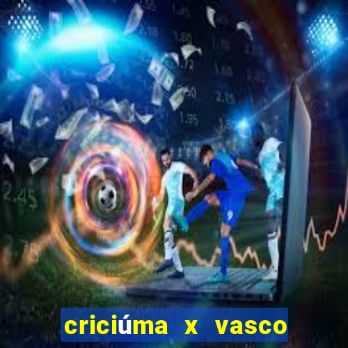 criciúma x vasco da gama