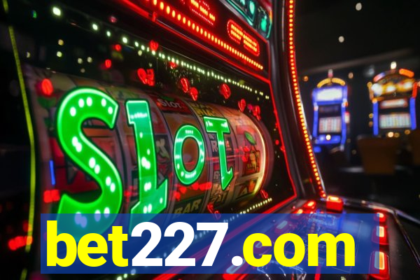 bet227.com