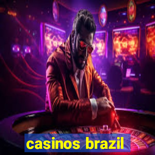 casinos brazil