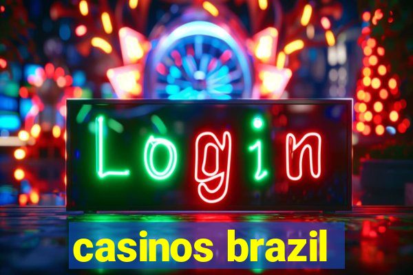 casinos brazil