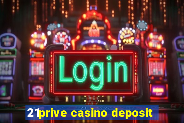 21prive casino deposit