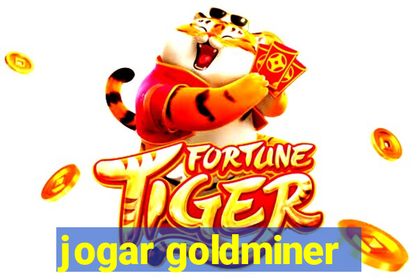 jogar goldminer