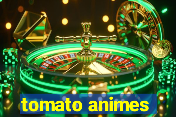 tomato animes