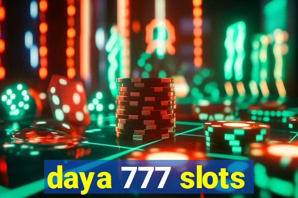 daya 777 slots