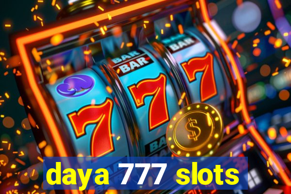 daya 777 slots