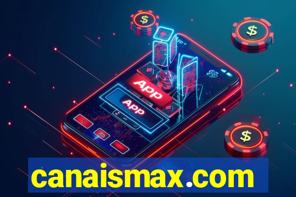 canaismax.com