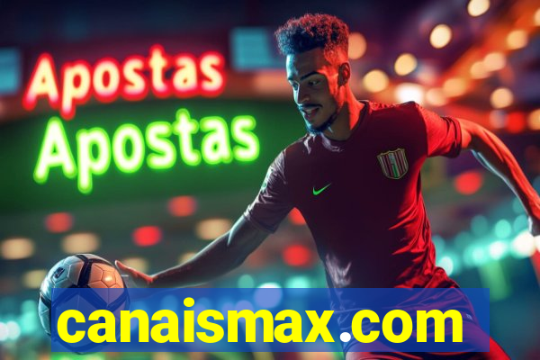 canaismax.com