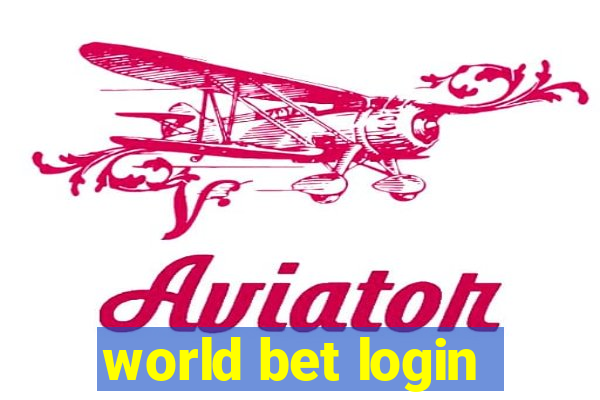 world bet login