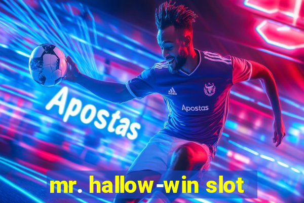 mr. hallow-win slot