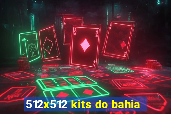 512x512 kits do bahia