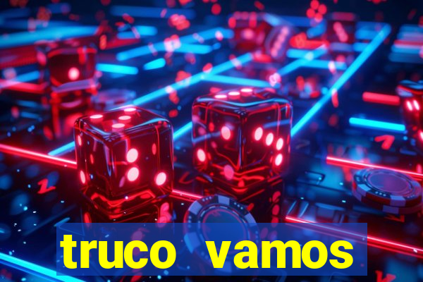 truco vamos download pc