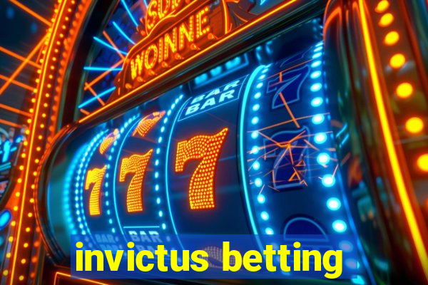 invictus betting