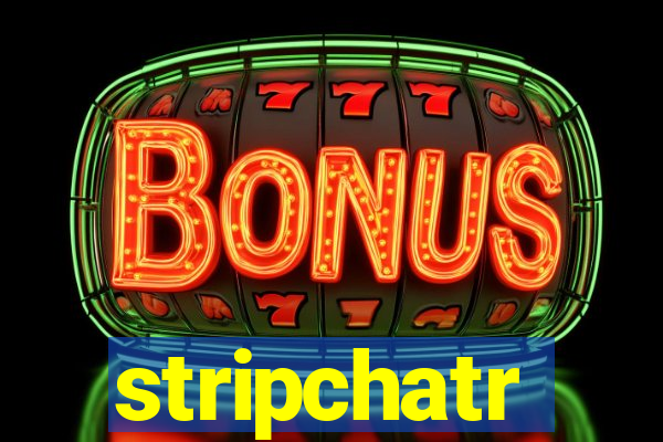 stripchatr