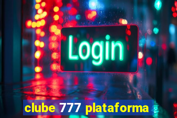 clube 777 plataforma