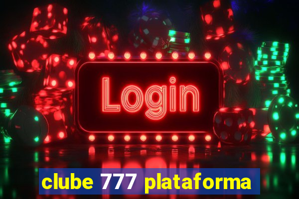 clube 777 plataforma