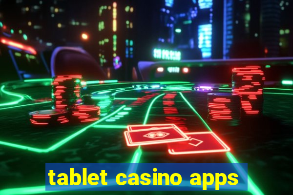 tablet casino apps