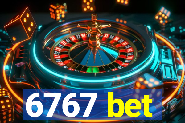 6767 bet