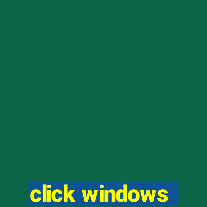 click windows