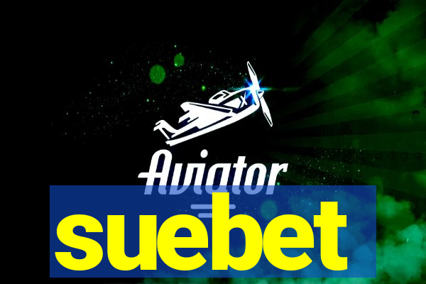 suebet