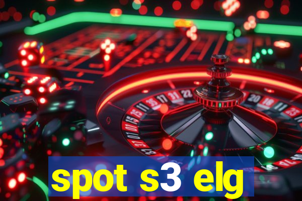 spot s3 elg