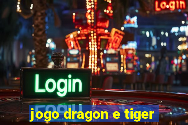 jogo dragon e tiger