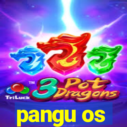 pangu os