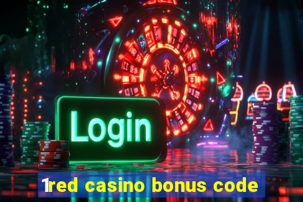 1red casino bonus code