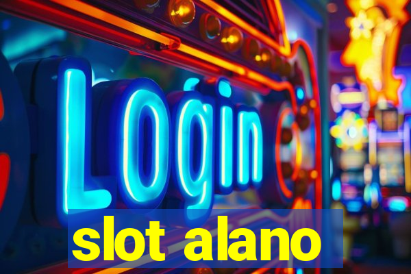 slot alano