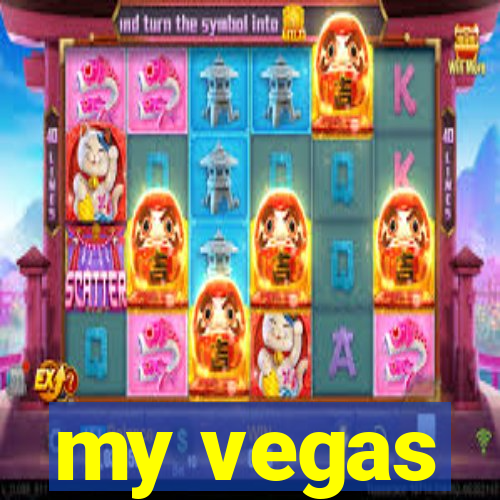 my vegas