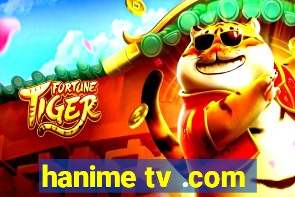 hanime tv .com