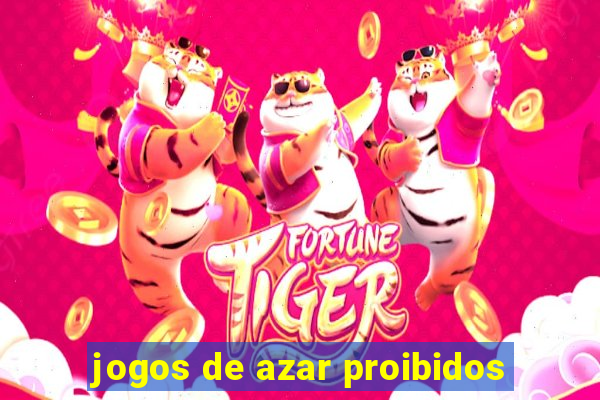 jogos de azar proibidos