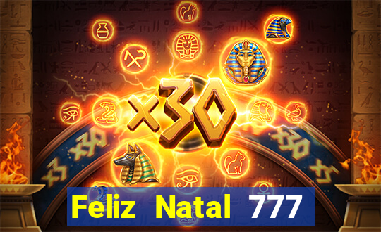 Feliz Natal 777 plataforma login