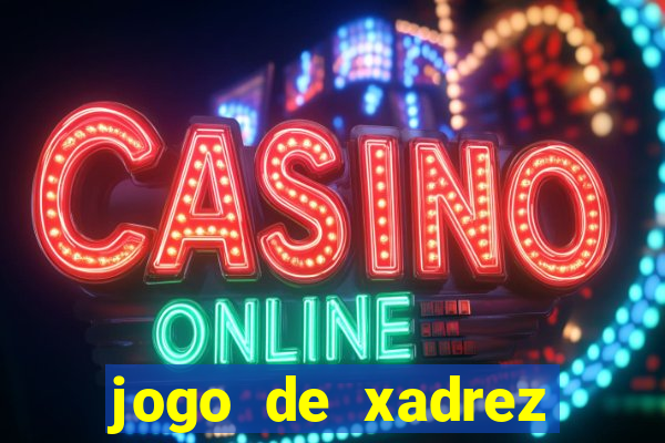 jogo de xadrez online gratis