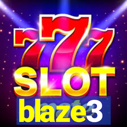 blaze3