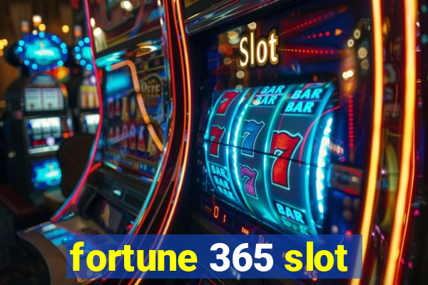 fortune 365 slot