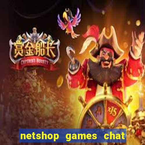 netshop games chat ao vivo