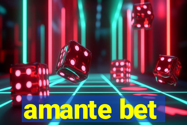 amante bet